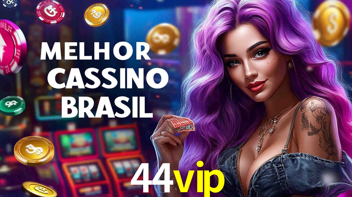 Descubra o Programa VIP da 44vip: Vantagens Exclusivas para Jogadores